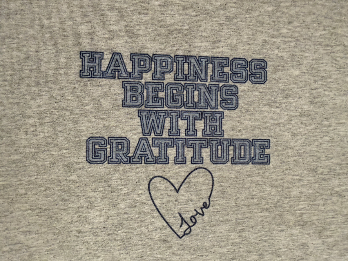 Happiness Begins With Gratitude T-Shirt
